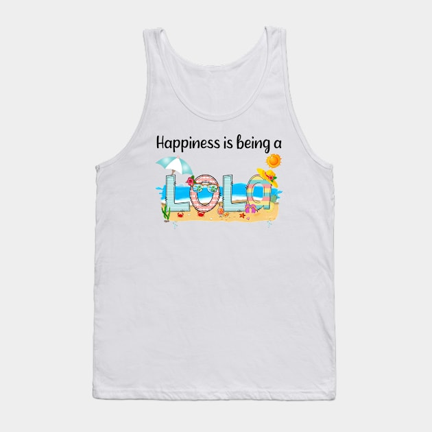 Happiness Is Being A Lola Summer Beach Happy Mother's Day Tank Top by KIMIKA